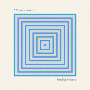 I Know Leopard - "Perfect Picture" single cover artwork