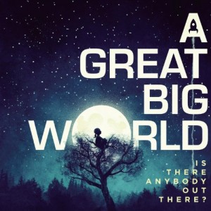 A Great Big World - Is There Anybody Out There? album cover artwork