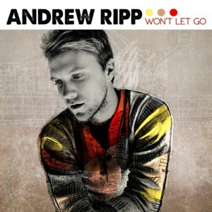Andrew Ripp - Won't Let Go album cover artwork