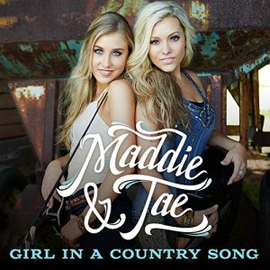 Maddie & Tae - "Girl In A Country Song" single cover artwork