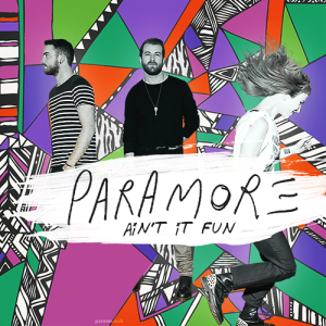 Paramore - "Ain't It Fun" single cover artwork