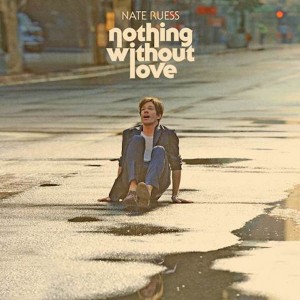Nate Ruess - "Nothing Without Love" single cover artwork