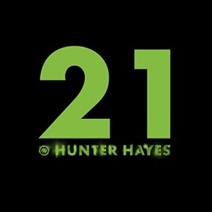 Hunter Hayes - "21" single cover artwork