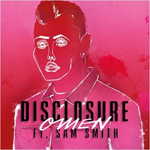 Disclosure featuring Sam Smith - "Omen" single cover artwork