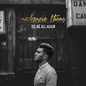 Mackenzie Thoms - "Do Me All Again" single cover artwork
