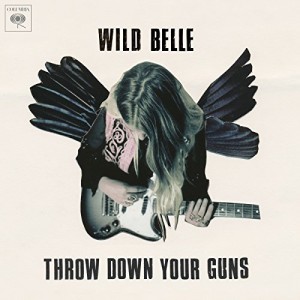 Wild Belle - "Throw Down Your Guns" single cover artwork
