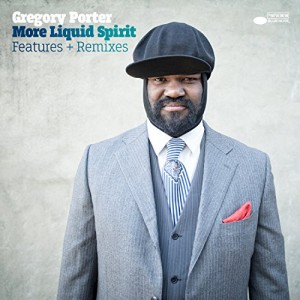 Gregory Porter - More Liquid Spirit - Features + Remixes - EP cover artwork