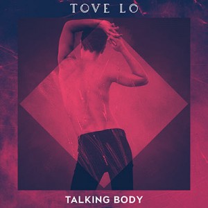 Tove Lo - "Talking Body" single cover artwork