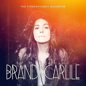 Brandi Carlile - The Firewatcher's Daughter album cover artwork