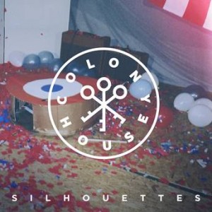 Colony House - "Silhouettes" single cover artwork