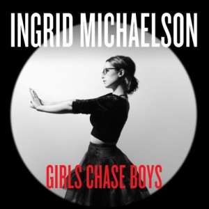 Ingrid Michaelson - "Girls Chase Boys" single cover artwork