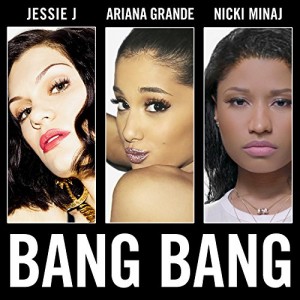Jessie J, Ariana Grande, & Nicki Minaj - "Bang Bang" single cover artwork