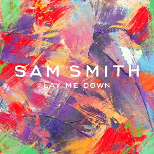 Sam Smith - "Lay Me Down" single cover artwork