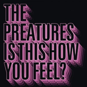 The Preatures - "Is This How You Feel?" single cover artwork