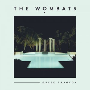 The Wombats - "Greek Tragedy" single cover artwork