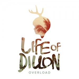 Life Of Dillon - "Overload" single cover artwork