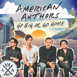 American Authors - "Go Big Or Go Home" single cover artwork