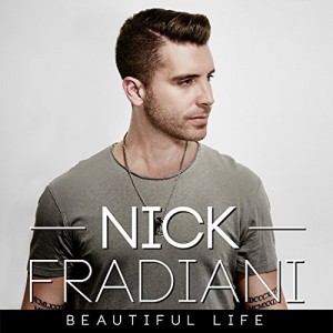 Nick Fradiani - "Beautiful Life" single cover artwork (final)