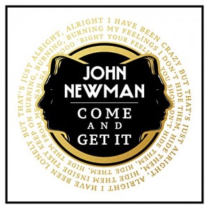 John Newman - "Come And Get It" single cover artwork