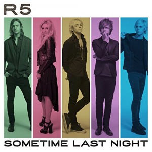 R5 - Sometime Last Night album cover artwork
