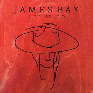 James Bay - "Let It Go" single cover artwork
