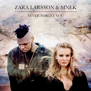 Zara Larsson & MNEK - "Never Forget You" single cover artwork